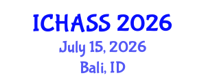 International Conference on Humanities, Administrative and Social Sciences (ICHASS) July 15, 2026 - Bali, Indonesia International Conference on Humanities, Administrative and Social Sciences (ICHASS) July 15, 2026 - Bali, Indonesia