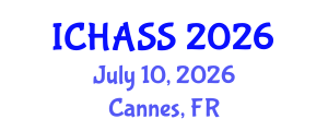 International Conference on Humanities, Administrative and Social Sciences (ICHASS) July 10, 2026 - Cannes, France International Conference on Humanities, Administrative and Social Sciences (ICHASS) July 10, 2026 - Cannes, France