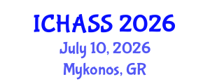 International Conference on Humanities, Administrative and Social Sciences (ICHASS) July 10, 2026 - Mykonos, Greece International Conference on Humanities, Administrative and Social Sciences (ICHASS) July 10, 2026 - Mykonos, Greece