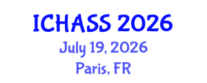 International Conference on Humanities, Administrative and Social Sciences (ICHASS) July 19, 2026 - Paris, France International Conference on Humanities, Administrative and Social Sciences (ICHASS) July 19, 2026 - Paris, France