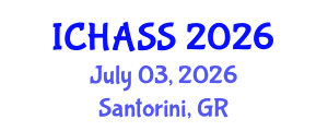 International Conference on Humanities, Administrative and Social Sciences (ICHASS) July 03, 2026 - Santorini, Greece International Conference on Humanities, Administrative and Social Sciences (ICHASS) July 03, 2026 - Santorini, Greece