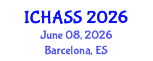 International Conference on Humanities, Administrative and Social Sciences (ICHASS) June 08, 2026 - Barcelona, Spain International Conference on Humanities, Administrative and Social Sciences (ICHASS) June 08, 2026 - Barcelona, Spain