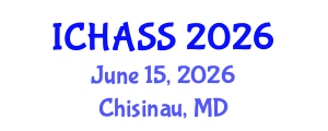 International Conference on Humanities, Administrative and Social Sciences (ICHASS) June 15, 2026 - Chisinau, Republic of Moldova International Conference on Humanities, Administrative and Social Sciences (ICHASS) June 15, 2026 - Chisinau, Republic of Moldova