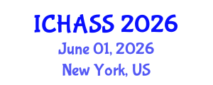 International Conference on Humanities, Administrative and Social Sciences (ICHASS) June 01, 2026 - New York, United States International Conference on Humanities, Administrative and Social Sciences (ICHASS) June 01, 2026 - New York, United States