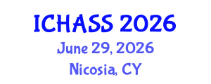International Conference on Humanities, Administrative and Social Sciences (ICHASS) June 29, 2026 - Nicosia, Cyprus International Conference on Humanities, Administrative and Social Sciences (ICHASS) June 29, 2026 - Nicosia, Cyprus