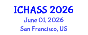 International Conference on Humanities, Administrative and Social Sciences (ICHASS) June 01, 2026 - San Francisco, United States