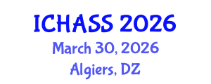 International Conference on Humanities, Administrative and Social Sciences (ICHASS) March 30, 2026 - Algiers, Algeria International Conference on Humanities, Administrative and Social Sciences (ICHASS) March 30, 2026 - Algiers, Algeria
