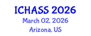 International Conference on Humanities, Administrative and Social Sciences (ICHASS) March 02, 2026 - Arizona, United States International Conference on Humanities, Administrative and Social Sciences (ICHASS) March 02, 2026 - Arizona, United States