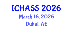 International Conference on Humanities, Administrative and Social Sciences (ICHASS) March 16, 2026 - Dubai, United Arab Emirates International Conference on Humanities, Administrative and Social Sciences (ICHASS) March 16, 2026 - Dubai, United Arab Emirates