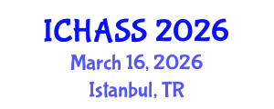 International Conference on Humanities, Administrative and Social Sciences (ICHASS) March 16, 2026 - Istanbul, Turkey International Conference on Humanities, Administrative and Social Sciences (ICHASS) March 16, 2026 - Istanbul, Turkey