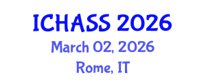 International Conference on Humanities, Administrative and Social Sciences (ICHASS) March 02, 2026 - Rome, Italy International Conference on Humanities, Administrative and Social Sciences (ICHASS) March 02, 2026 - Rome, Italy