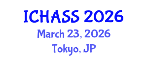 International Conference on Humanities, Administrative and Social Sciences (ICHASS) March 23, 2026 - Tokyo, Japan International Conference on Humanities, Administrative and Social Sciences (ICHASS) March 23, 2026 - Tokyo, Japan