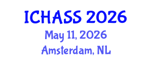 International Conference on Humanities, Administrative and Social Sciences (ICHASS) May 11, 2026 - Amsterdam, Netherlands International Conference on Humanities, Administrative and Social Sciences (ICHASS) May 11, 2026 - Amsterdam, Netherlands