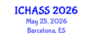 International Conference on Humanities, Administrative and Social Sciences (ICHASS) May 25, 2026 - Barcelona, Spain International Conference on Humanities, Administrative and Social Sciences (ICHASS) May 25, 2026 - Barcelona, Spain