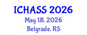 International Conference on Humanities, Administrative and Social Sciences (ICHASS) May 18, 2026 - Belgrade, Serbia International Conference on Humanities, Administrative and Social Sciences (ICHASS) May 18, 2026 - Belgrade, Serbia