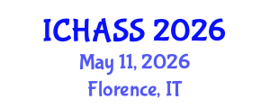 International Conference on Humanities, Administrative and Social Sciences (ICHASS) May 11, 2026 - Florence, Italy International Conference on Humanities, Administrative and Social Sciences (ICHASS) May 11, 2026 - Florence, Italy