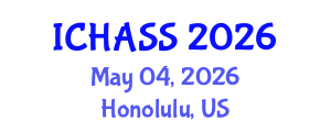 International Conference on Humanities, Administrative and Social Sciences (ICHASS) May 04, 2026 - Honolulu, United States International Conference on Humanities, Administrative and Social Sciences (ICHASS) May 04, 2026 - Honolulu, United States