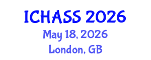 International Conference on Humanities, Administrative and Social Sciences (ICHASS) May 18, 2026 - London, United Kingdom International Conference on Humanities, Administrative and Social Sciences (ICHASS) May 18, 2026 - London, United Kingdom