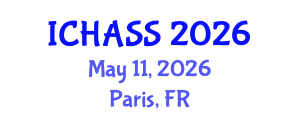 International Conference on Humanities, Administrative and Social Sciences (ICHASS) May 11, 2026 - Paris, France International Conference on Humanities, Administrative and Social Sciences (ICHASS) May 11, 2026 - Paris, France