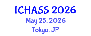 International Conference on Humanities, Administrative and Social Sciences (ICHASS) May 25, 2026 - Tokyo, Japan International Conference on Humanities, Administrative and Social Sciences (ICHASS) May 25, 2026 - Tokyo, Japan