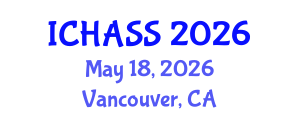 International Conference on Humanities, Administrative and Social Sciences (ICHASS) May 18, 2026 - Vancouver, Canada International Conference on Humanities, Administrative and Social Sciences (ICHASS) May 18, 2026 - Vancouver, Canada