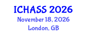 International Conference on Humanities, Administrative and Social Sciences (ICHASS) November 18, 2026 - London, United Kingdom International Conference on Humanities, Administrative and Social Sciences (ICHASS) November 18, 2026 - London, United Kingdom