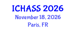 International Conference on Humanities, Administrative and Social Sciences (ICHASS) November 18, 2026 - Paris, France International Conference on Humanities, Administrative and Social Sciences (ICHASS) November 18, 2026 - Paris, France