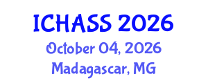 International Conference on Humanities, Administrative and Social Sciences (ICHASS) October 04, 2026 - Madagascar, Madagascar International Conference on Humanities, Administrative and Social Sciences (ICHASS) October 04, 2026 - Madagascar, Madagascar