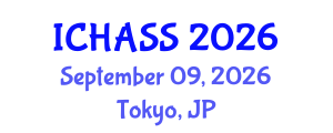 International Conference on Humanities, Administrative and Social Sciences (ICHASS) September 09, 2026 - Tokyo, Japan International Conference on Humanities, Administrative and Social Sciences (ICHASS) September 09, 2026 - Tokyo, Japan