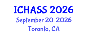 International Conference on Humanities, Administrative and Social Sciences (ICHASS) September 20, 2026 - Toronto, Canada International Conference on Humanities, Administrative and Social Sciences (ICHASS) September 20, 2026 - Toronto, Canada