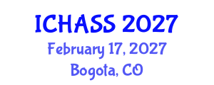 International Conference on Humanities, Administrative and Social Sciences (ICHASS) February 17, 2027 - Bogota, Colombia International Conference on Humanities, Administrative and Social Sciences (ICHASS) February 17, 2027 - Bogota, Colombia