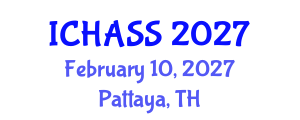 International Conference on Humanities, Administrative and Social Sciences (ICHASS) February 10, 2027 - Pattaya, Thailand