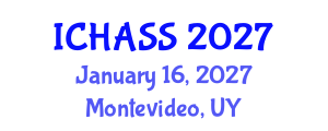 International Conference on Humanities, Administrative and Social Sciences (ICHASS) January 16, 2027 - Montevideo, Uruguay International Conference on Humanities, Administrative and Social Sciences (ICHASS) January 16, 2027 - Montevideo, Uruguay