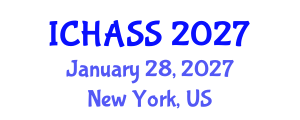 International Conference on Humanities, Administrative and Social Sciences (ICHASS) January 28, 2027 - New York, United States International Conference on Humanities, Administrative and Social Sciences (ICHASS) January 28, 2027 - New York, United States