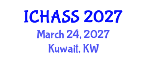 International Conference on Humanities, Administrative and Social Sciences (ICHASS) March 24, 2027 - Kuwait, Kuwait International Conference on Humanities, Administrative and Social Sciences (ICHASS) March 24, 2027 - Kuwait, Kuwait