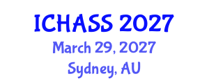 International Conference on Humanities, Administrative and Social Sciences (ICHASS) March 29, 2027 - Sydney, Australia International Conference on Humanities, Administrative and Social Sciences (ICHASS) March 29, 2027 - Sydney, Australia