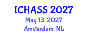 International Conference on Humanities, Administrative and Social Sciences (ICHASS) May 13, 2027 - Amsterdam, Netherlands International Conference on Humanities, Administrative and Social Sciences (ICHASS) May 13, 2027 - Amsterdam, Netherlands
