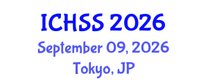 International Conference on Humanities and Social Sciences (ICHSS) September 09, 2026 - Tokyo, Japan