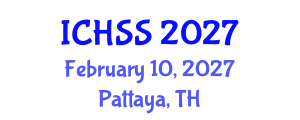 International Conference on Humanities and Social Sciences (ICHSS) February 10, 2027 - Pattaya, Thailand International Conference on Humanities and Social Sciences (ICHSS) February 10, 2027 - Pattaya, Thailand