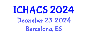 International Conference on Humanities, Arts and Cultural Studies (ICHACS) December 23, 2024 - Barcelona, Spain