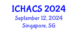 International Conference on Humanities, Arts and Cultural Studies (ICHACS) September 12, 2024 - Singapore, Singapore