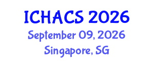 International Conference on Humanities, Arts and Cultural Studies (ICHACS) September 09, 2026 - Singapore, Singapore