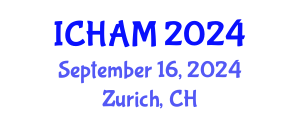 International Conference on Humanities, Arts and Modernism (ICHAM) September 16, 2024 - Zurich, Switzerland