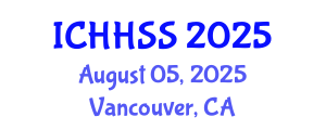 International Conference on Humanities, Human and Social Sciences (ICHHSS) August 05, 2025 - Vancouver, Canada