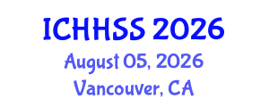 International Conference on Humanities, Human and Social Sciences (ICHHSS) August 05, 2026 - Vancouver, Canada