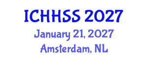 International Conference on Humanities, Human and Social Sciences (ICHHSS) January 21, 2027 - Amsterdam, Netherlands International Conference on Humanities, Human and Social Sciences (ICHHSS) January 21, 2027 - Amsterdam, Netherlands