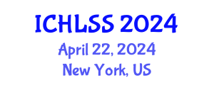 International Conference on Humanities, Languages and Social Sciences (ICHLSS) April 22, 2024 - New York, United States
