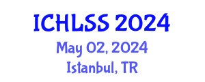 International Conference on Humanities, Languages and Social Sciences (ICHLSS) May 02, 2024 - Istanbul, Turkey