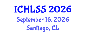 International Conference on Humanities, Languages and Social Sciences (ICHLSS) September 16, 2026 - Santiago, Chile International Conference on Humanities, Languages and Social Sciences (ICHLSS) September 16, 2026 - Santiago, Chile