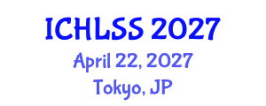 International Conference on Humanities, Languages and Social Sciences (ICHLSS) April 22, 2027 - Tokyo, Japan International Conference on Humanities, Languages and Social Sciences (ICHLSS) April 22, 2027 - Tokyo, Japan